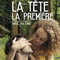 LA TETE LA PREMIERE